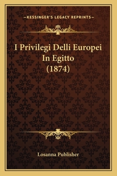 I Privilegi Delli Europei In Egitto (1874)