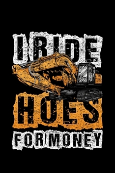 Paperback I Ride Hoes For Money: Lined A5 Notebook for Excavator Journal Book