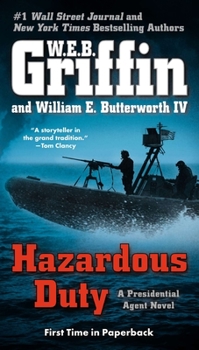 Hazardous Duty - Book #8 of the Presidential Agent