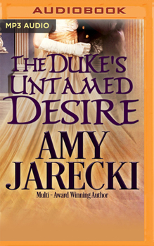 The Duke's Untamed Desire - Book #2 of the Devilish Dukes