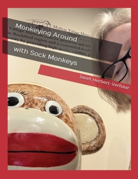 Paperback Monkeying Around with Sock Monkeys Book