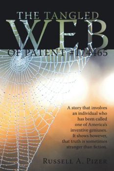 Paperback The Tangled Web of Patent #174465 Book