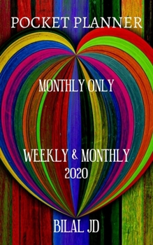 Pocket Planner Monthly Only: WEEKLY MONTHLY PLANNER 2020: 2020 CALENDAR: JAN 1st - DEC 31