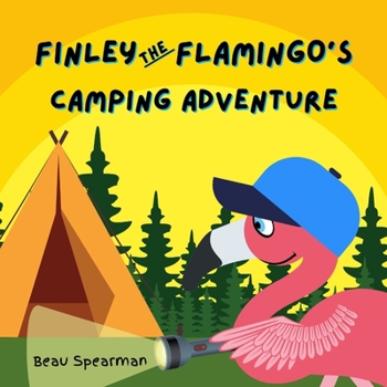 Paperback Finley The Flamingo's Camping Adventure Book