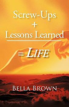 Paperback Screw-Ups + Lessons Learned = Life Book