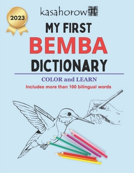 Paperback My First Bemba Dictionary: Colour and Learn Book