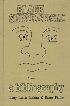 Hardcover Black Separatism: A Bibliography Book