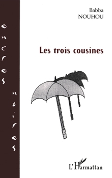 Paperback Les trois cousines [French] Book