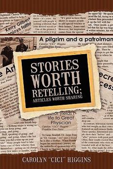 Paperback Stories Worth Retelling; Articles Worth Sharing Book