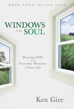 Hardcover Windows of the Soul: Experiencing God in New Ways Book