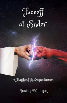 Paperback Face Off at Endor: Battle of the Super Forces Book