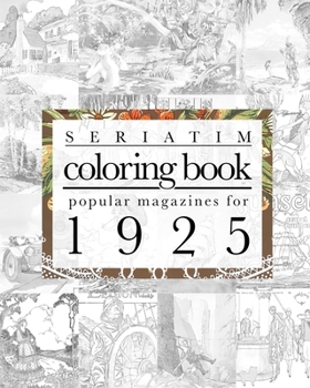Paperback Seriatim coloring book: Popular magazines for 1925 Book