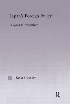 Hardcover Japan's Foreign Policy Maturation: A Quest for Normalcy Book