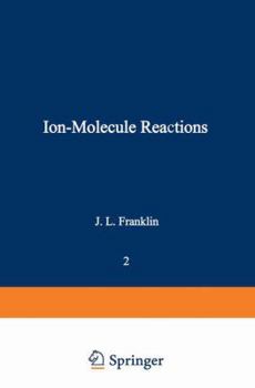 Hardcover Ion-Molecule Reactions: Volume 2 Book
