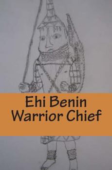 Paperback Ehi Benin Warrior Chief Book