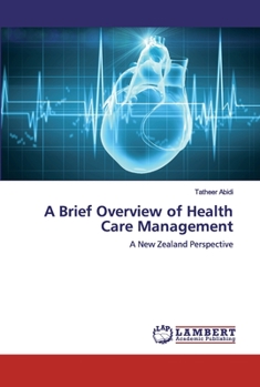 Paperback A Brief Overview of Health Care Management Book