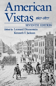 Paperback American Vistas: Volume 1: 1607-1877 Book