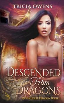 Paperback Descended from Dragons: an Urban Fantasy Novel Book