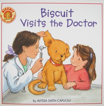 Biscuit Visits the Doctor (Biscuit) - Book  of the Biscuit