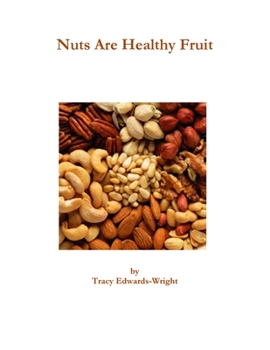 Paperback Nuts Are Healthy Fruit Book