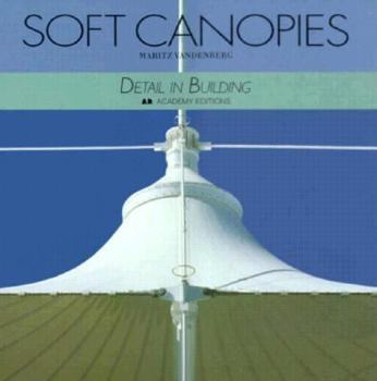 Paperback Soft Canopies: Detail in Building Book