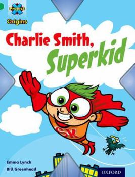 Paperback Project X Origins: Green Book Band, Oxford Level 5: Flight: Charlie Smith, Superkid Book
