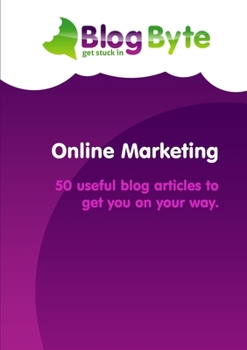Paperback Online Marketing - 50 useful blog articles to get you on your way. Book