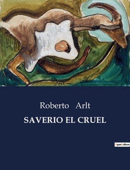 Paperback Saverio El Cruel [Spanish] Book