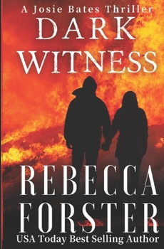 Paperback Dark Witness: A Josie Bates Thriller Book