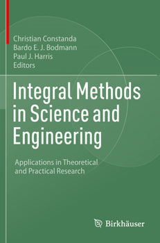 Paperback Integral Methods in Science and Engineering: Applications in Theoretical and Practical Research Book