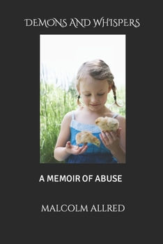 Paperback Demons and Whispers: A Memoir of Abuse Book