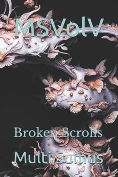 Paperback MSVolV: Broken Scrolls Book