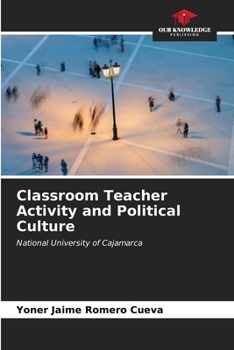 Paperback Classroom Teacher Activity and Political Culture Book