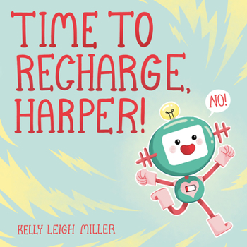 Hardcover Time to Recharge, Harper! Book