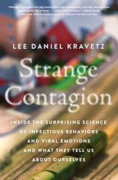 Paperback Strange Contagion: Inside the Surprising Science of Infectious Behaviors and Viral Emotions and What They Tell Us about Ourselves Book
