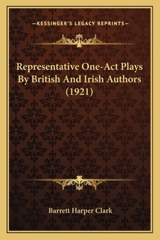 Paperback Representative One-Act Plays By British And Irish Authors (1921) Book