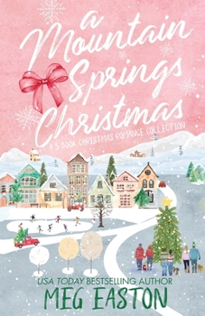 Paperback A Mountain Springs Christmas: A 3-Book Christmas Romance Collection Book