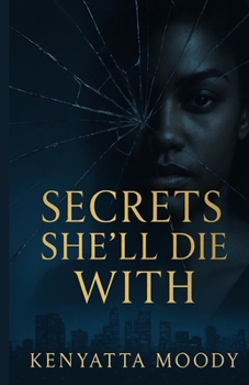Secrets She’ll Die With (Secrets & Survival)