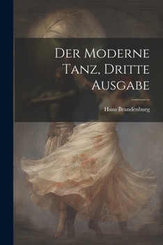 Paperback Der Moderne Tanz, dritte Ausgabe [German] Book