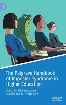 Hardcover The Palgrave Handbook of Imposter Syndrome in Higher Education Book