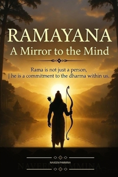 Paperback Ramayanam a Mirror to the Mind: A Psychological and Self-Help Perspective on Ramayana Book