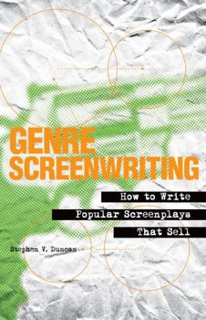 Paperback Genre Screenwriting: How to Write Popular Screenplays That Sell Book