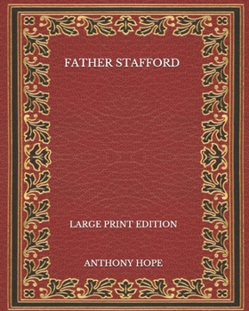 Father Stafford - Large Print Edition