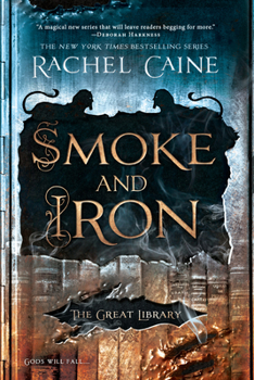 Smoke and Iron - Book #4 of the Great Library