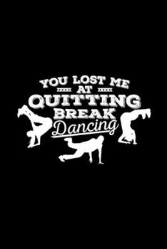 Quitting break dancing: 6x9 BREAKDANCING | blank with numbers paper | notebook | notes