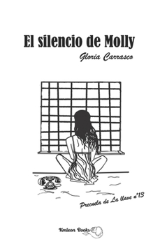 Paperback El silencio de Molly: Precuela de La llave n°13 [Spanish] Book