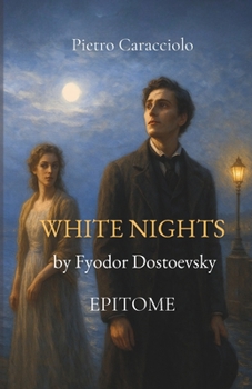 Paperback WHITE NIGHTS by Fyodor Dostoevsky: Epitome Book