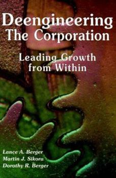 Paperback Deengineering the Corporation: Leading Growth from Within Book