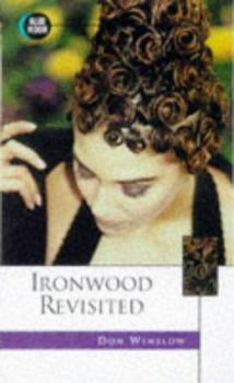 Ironwood Revisited - Book #2 of the Ironwood