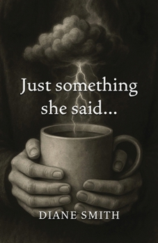 Just something she said...